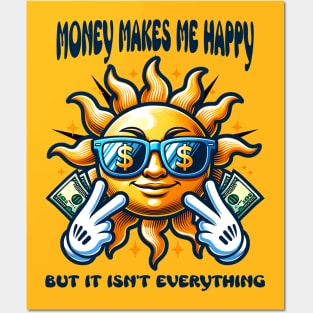 Money Makes Me Happy Posters and Art